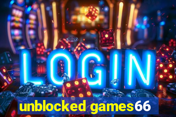 unblocked games66